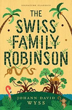 portada The Swiss Family Robinson (Children's Signature Classics) (in English)