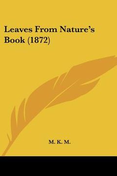 portada leaves from nature's book (1872) (en Inglés)