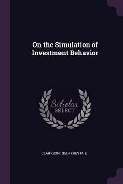 portada On the Simulation of Investment Behavior (en Inglés)