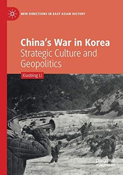 portada China'S war in Korea: Strategic Culture and Geopolitics (New Directions in East Asian History) (en Inglés)