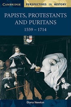 portada papists, protestants and puritans 1559 1714 (en Inglés)