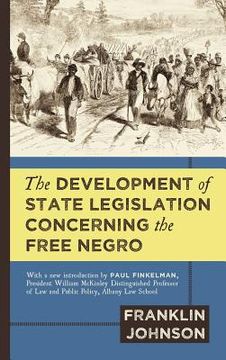 portada the development of state legislation concerning the free negro