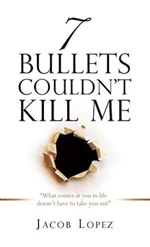 portada 7 Bullets Couldn't Kill me (en Inglés)