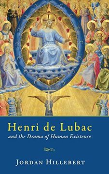 portada Henri de Lubac and the Drama of Human Existence (en Inglés)