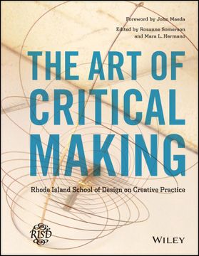 portada The Art Of Critical Making: Rhode Island School Of Design On Creative Practice (en Inglés)