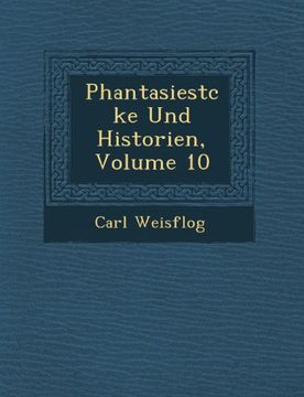 portada Phantasiestcke Und Historien, Volume 10 (German Edition)