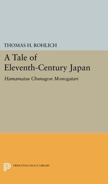 portada A Tale of Eleventh-Century Japan: Hamamatsu Chunagon Monogatari (Princeton Legacy Library) (in English)