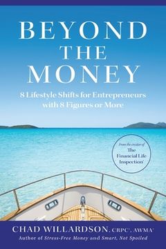 portada Beyond the Money: 8 Lifestyle Shifts for Entrepreneurs with 8 Figures or More (en Inglés)