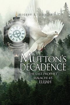 portada Mutton's Decadence: : The Last Prophet (en Inglés)