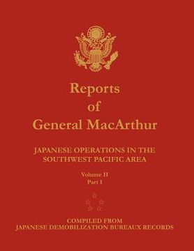 portada reports of general macarthur: japanese operations in the southwest pacific area. volume 2, part 1