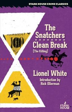 portada The Snatchers / Clean Break (The Killing) (Starkhouse Crime Classics) (en Inglés)