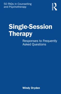 portada Single-Session Therapy: Responses to Frequently Asked Questions (50 Faqs in Counselling and Psychotherapy) 