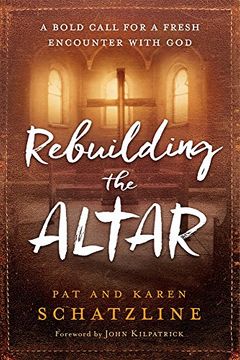 portada Rebuilding the Altar: A Bold Call for a Fresh Encounter with God
