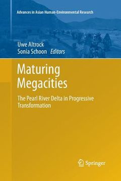 portada Maturing Megacities: The Pearl River Delta in Progressive Transformation (in English)