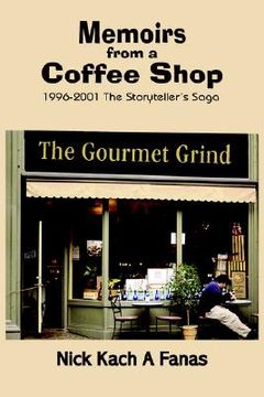 portada memoirs from a coffee shop: 1996-2001 the storyteller's saga (in English)