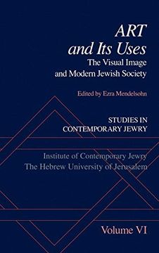 portada Studies in Contemporary Jewry: Volume vi: Art and its Uses: The Visual Image and Modern Jewish Society (Vol 6) (in English)