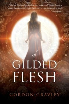portada Of Gilded Flesh (en Inglés)