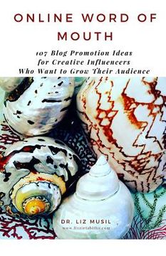 portada Online Word of Mouth - 107 Blog Promotion Ideas: for Creative Influencers to Grow Their Audience (in English)