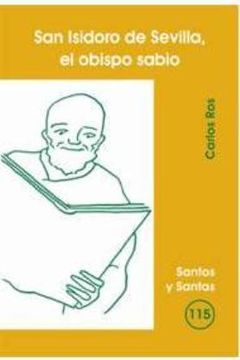 portada San Isidoro de Sevilla, el obispo sabio (SANTOS Y SANTAS) (in Spanish)