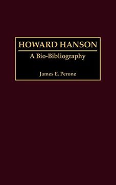 portada Howard Hanson: A Bio-Bibliography (Bio-Bibliographies in Music) 