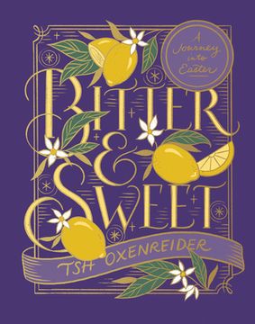 portada Bitter and Sweet: A Journey Into Easter (en Inglés)