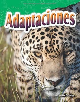 portada Adaptaciones (Adaptations) (Spanish Version) (Grade 4) (Ciencias Naturales: Science Readers: Content and Literacy)