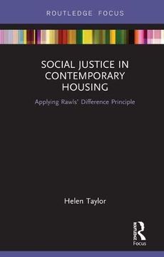 portada Social Justice in Contemporary Housing: Applying Rawls' Difference Principle (en Inglés)