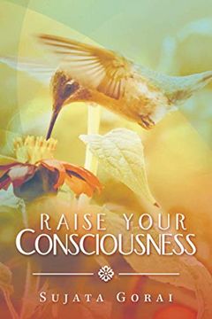 portada Raise Your Consciousness (en Inglés)