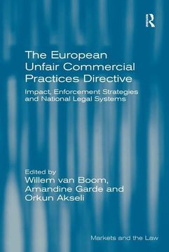 portada The European Unfair Commercial Practices Directive: Impact, Enforcement Strategies and National Legal Systems (in English)