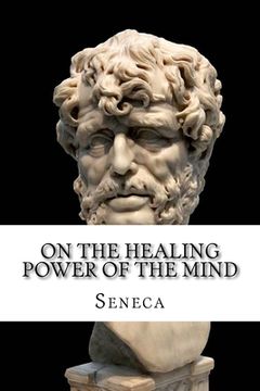 portada On the Healing Power of the Mind: Stoic Principles for Self-Improvement (en Inglés)