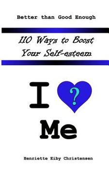 portada 110 Ways to Boost Your Self-esteem: I Love ? Me (in English)