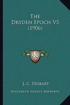 portada the dryden epoch v5 (1906) (en Inglés)