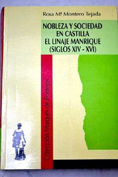 portada Nobleza y Sociedad en Castilla el Linaje Manrique(Ss. Xiv-Xvi)