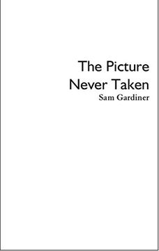 portada The Picture Never Taken (in English)