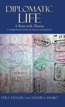 portada Diplomatic Life: A Rose With Thorns (en Inglés)