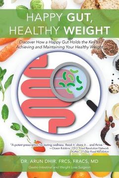 portada Happy Gut, Healthy Weight: Discover How a Happy Gut Holds the Key to Achieving and Maintaining Your Healthy Weight (en Inglés)