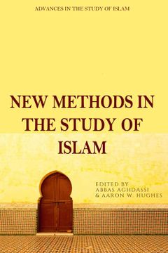 portada New Methods in the Study of Islam (Advances in the Study of Islam)