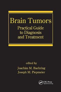portada Brain Tumors: Practical Guide to Diagnosis and Treatment (Neurological Disease and Therapy) (en Inglés)