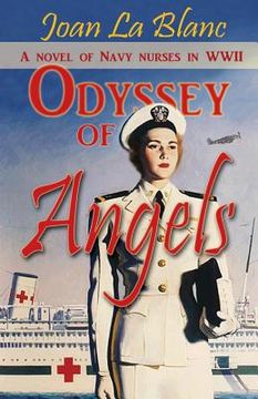 portada Odyssey of Angels: A Novel of Navy Nurses in World War Two (en Inglés)