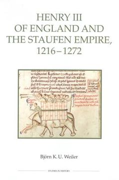 portada henry iii of england and the staufen empire, 1216-1272 (en Inglés)