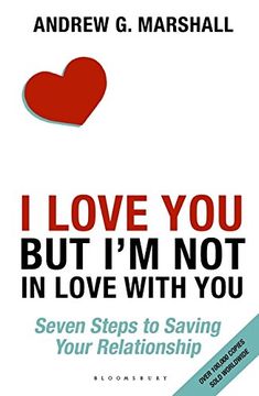 portada I Love You but I'm Not in Love with You: Seven Steps to Saving Your Relationship