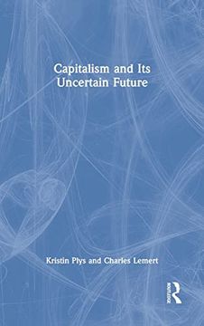 portada Capitalism and its Uncertain Future (en Inglés)