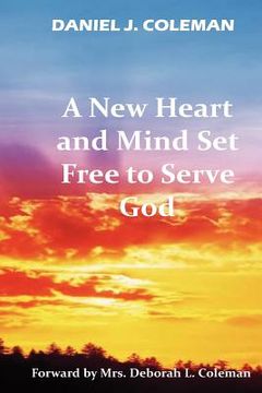 portada a new heart and mind set free to serve god