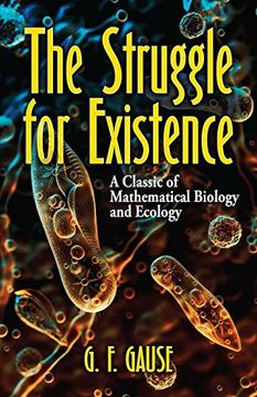 portada The Struggle for Existence: A Classic of Mathematical Biology and Ecology (Dover Books on Biology) 