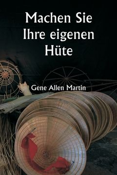 portada Machen Sie Ihre eigenen Hüte (in German)
