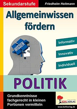 portada Allgemeinwissen fördern POLITIK: Grundwissen fachgerecht in kleinen Portionen vermitteln (en Alemán)