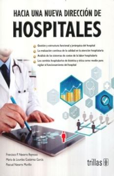 portada Hacia una Nueva Direccion de Hospitales (in Spanish)