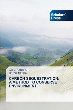 portada Carbon Sequestration: A Method to Conserve Environment (en Inglés)