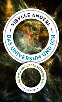 portada Das Universum und Ich: Die Philosophie der Astrophysik (en Alemán)