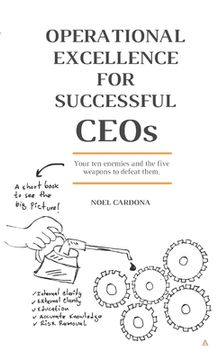 portada OPERATIONAL EXCELLENCE FOR SUCCESSFUL CEOs (en Inglés)